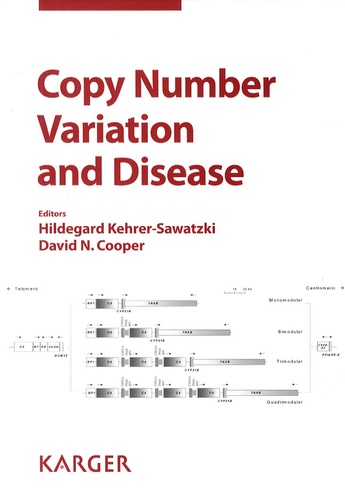 Hildegard Kehrer-Sawatzki et David Neil Cooper - Copy Number Variation and Disease.