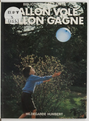 Ballon vole, ballon gagne