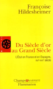 Du Siècle d'or au Grand Siècle.