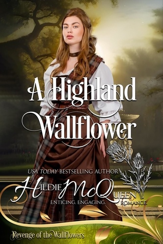  Hildie McQueen et  Wallflowers Revenge - A Highland Wallflower - Revenge of the Wallflowers, #10.