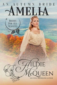 Amelia, An Autumn Bride