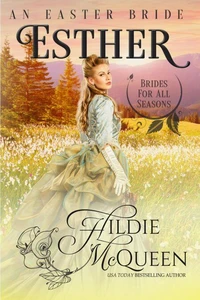 Esther, An Easter Bride
