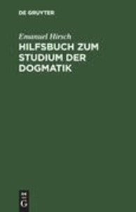 Hilfsbuch zum Studium der Dogmatik - Die Dogmatik der Reformatoren und der altevangelischen Lehrer quellmäßig belegt und verdeutscht.