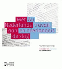 Met Nederlands aan de slag / Au travail, en néerlandais