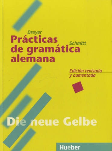 Hilke Dreyer et Richard Schmitt - Practicas de gramatica alemana.