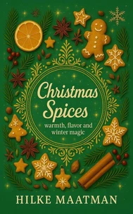 Christmas Spices – Warmth, flavor and winter magic