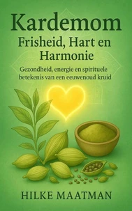 Kardemom – Frisheid, Hart en Harmonie