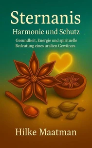 Sternanis – Harmonie und Schutz