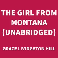 The Girl from Montana (UNABRIDGED)