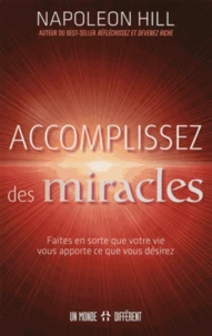 Accomplissez des miracles