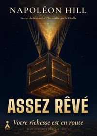 Assez rêvé - Votre richesse est en route - T2