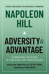 Napoleon Hill: Adversity &amp; Advantage