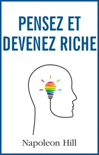 Pensez et devenez riche