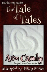 Arm Candy: A Funny Feminist Fairy Tale Play With A Steampunk Twist [Theatre Script]
