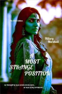 A Most Strange Position