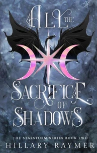 All the Sacrifice of Shadows