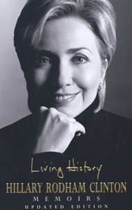 Hillary Rodham Clinton - Living History.
