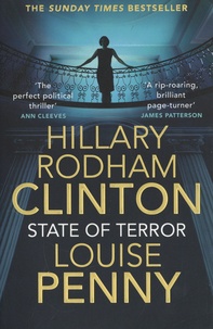 Hillary Rodham Clinton et Louise Penny - State of Terror.