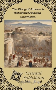  Hillary Sorial - The Glory of Athens A Historical Odyssey.
