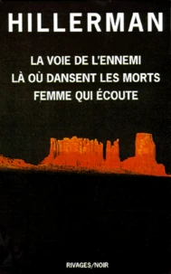 Hillerman Coffret 3 Volumes : Volume 1, La Voie De L'Ennemi. Volume 2, La Ou Dansent Les Morts. Volume 3, Femme Qui Ecoute
