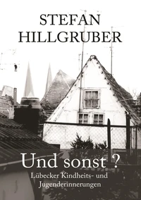 Und sonst?