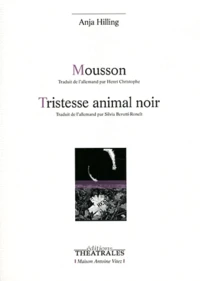 Mousson / Tristesse animal noir