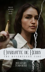 Charlotte de Berry: The Relentless Tide