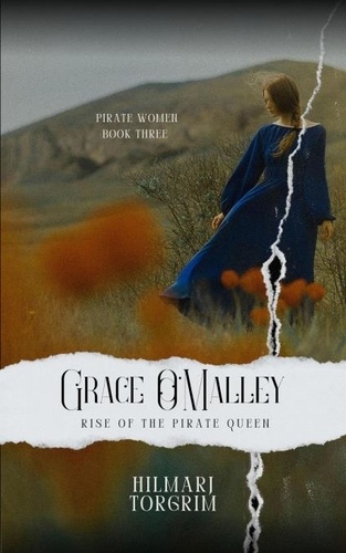  Hilmarj Torgrim - Grace O'Malley - Rise of the Pirate Queen - Pirate Women, #3.