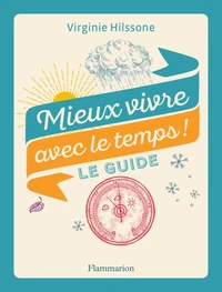 Mieux vivre avec le temps !
