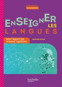 Enseigner les langues avec l'apport des sciences cognitives