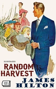 Random Harvest. Illustrated
