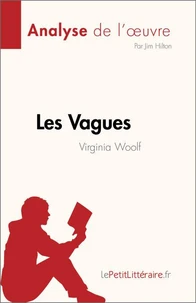 Les Vagues de Virginia Woolf (Analyse de l'oeuvre)