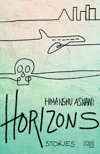 Himanshu Asnani - Horizons.