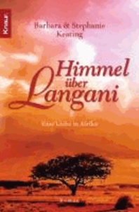 Himmel über Langani - Eine Liebe in Afrika.