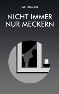 Nicht immer nur meckern