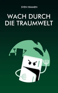 Wach durch die Traumwelt