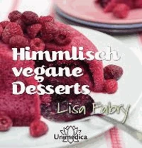 Himmlisch vegane Desserts