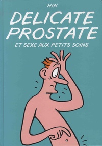  Hin - Délicate prostate et sexe aux petits soins.
