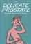 Délicate prostate et sexe aux petits soins