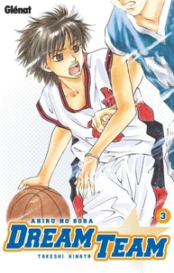 Dream Team - Tome 03