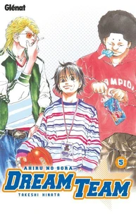 Dream Team - Tome 05