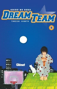Dream Team - Tome 08