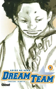 Dream Team - Tome 09