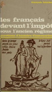 Les Français devant l'impôt sous l'Ancien Régime