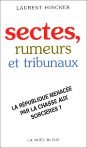 Sectes, rumeurs et tribunaux