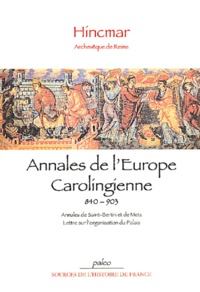  Hincmar - Annales de l'Europe carolingienne 840-903.