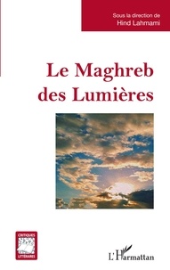 Hind Lahmami - Le Maghreb des Lumières.