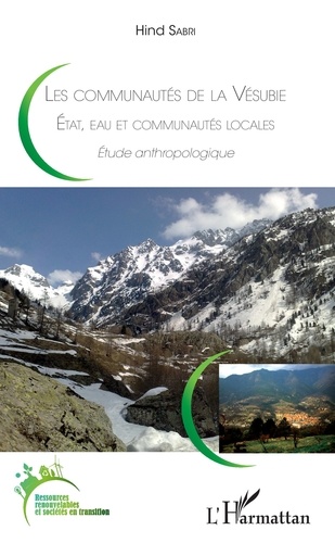 Les communautés de la Vésubie. Etat, eau et communautés locales. Etude anthropologique