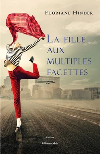 La fille aux multiples facettes