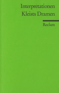Interpretationen - Kleists Dramen